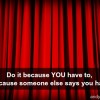 because you have to