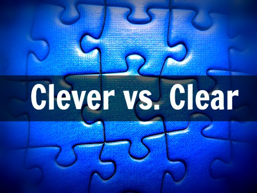 clever versus clear